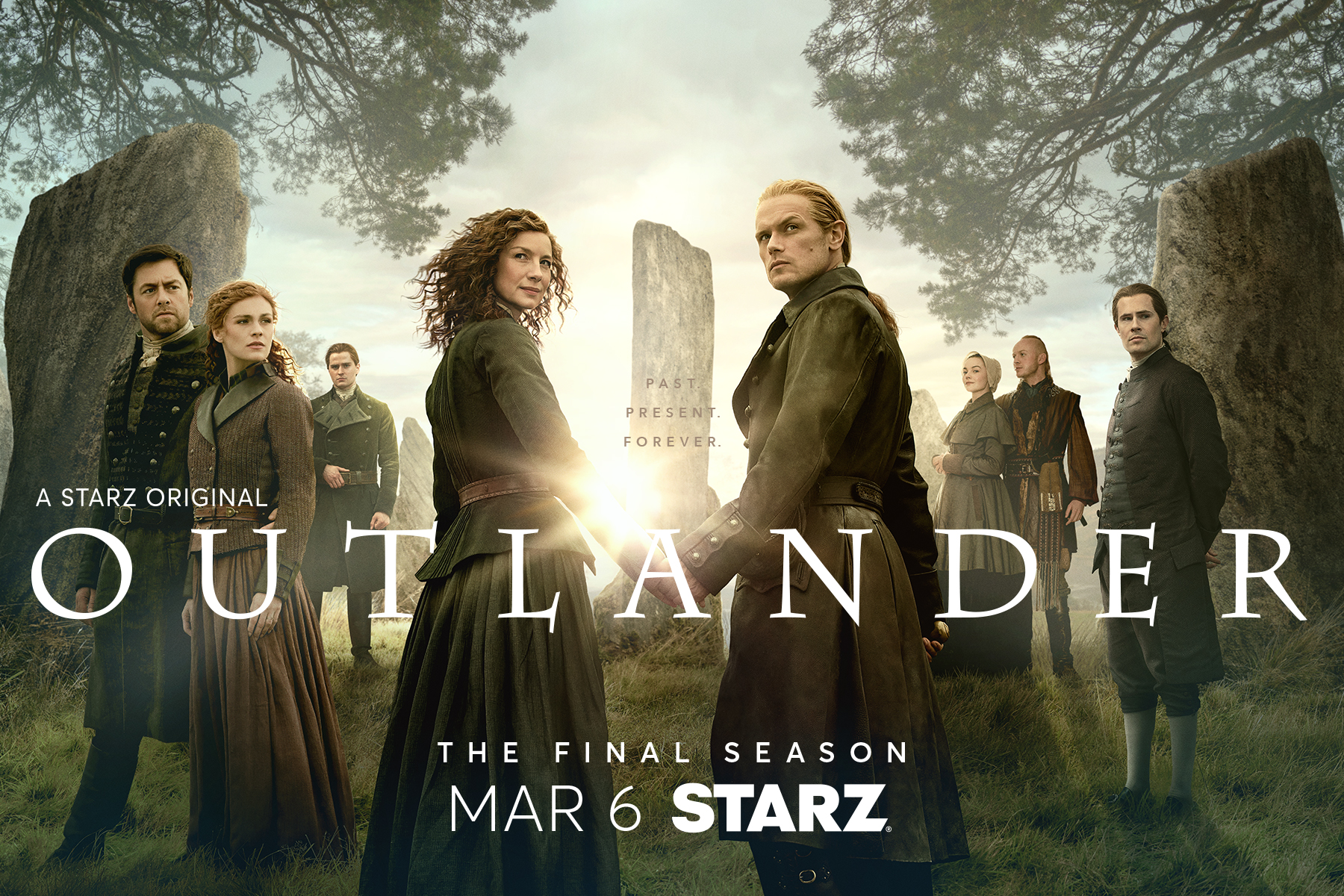 Promotional poster for Outlander showing Jamie and Claire Fraser standing in a circle of standing stones with other characters behind them in a misty landscape. Text reads “Outlander – The Final Season – March 6 on STARZ.”